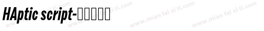 HAptic script字体转换